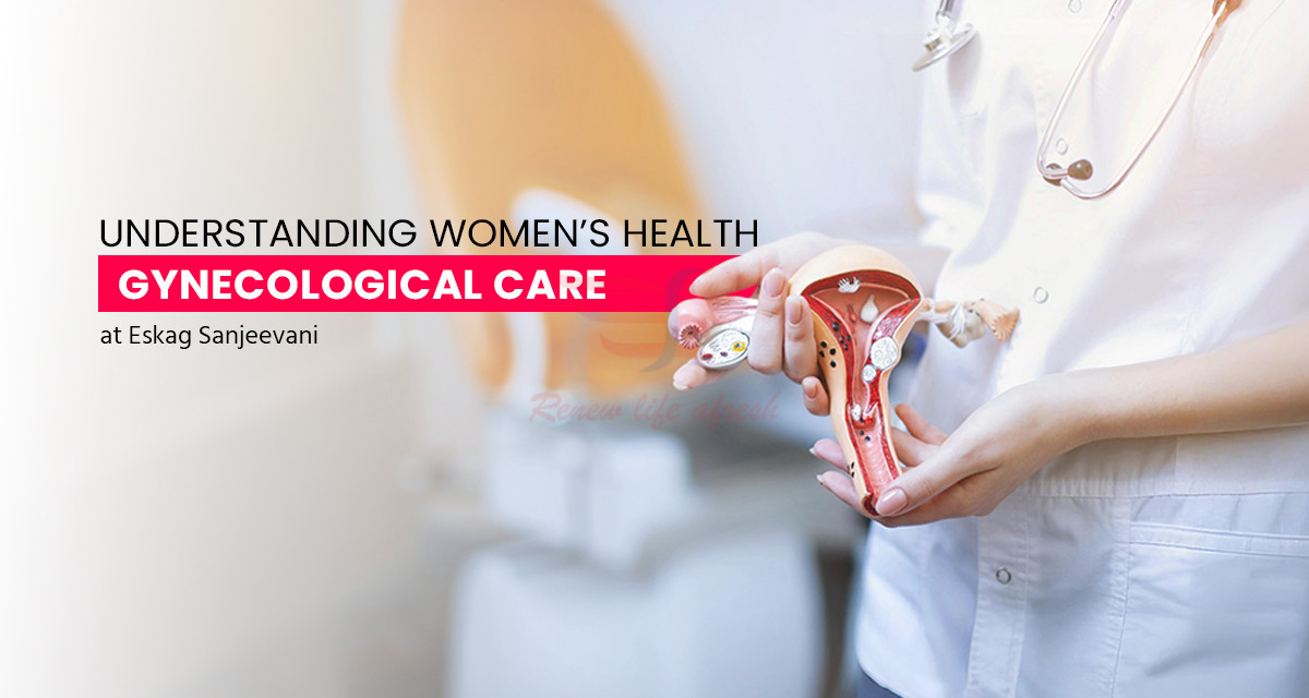 Understanding Women’s Health: Expert Gynecological Care