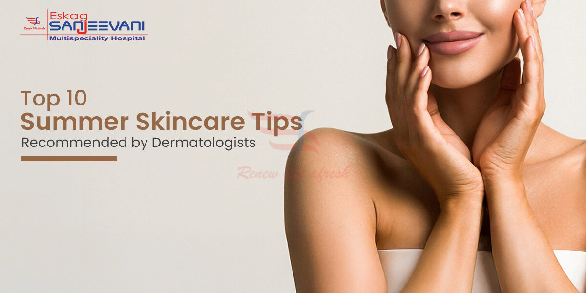 Top 10 Summer Skincare Tips for Healthy Skin