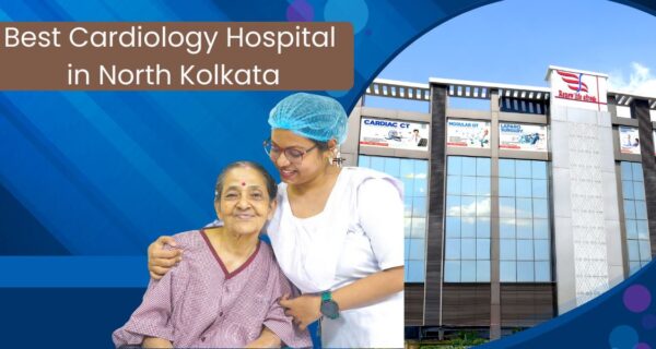 Best cardiology hospital in North Kolkata