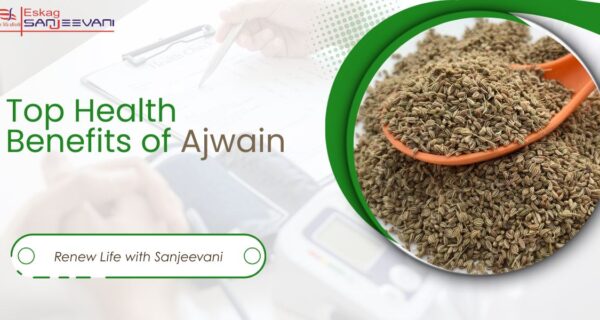 Top Health Benefits of ajwain