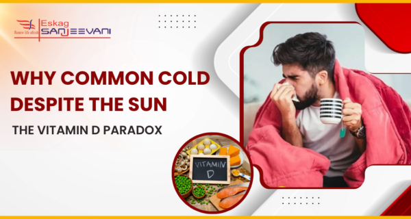 Why Common Cold Despite the Sun