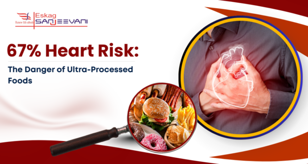 The Danger of Ultra-Processed Foods